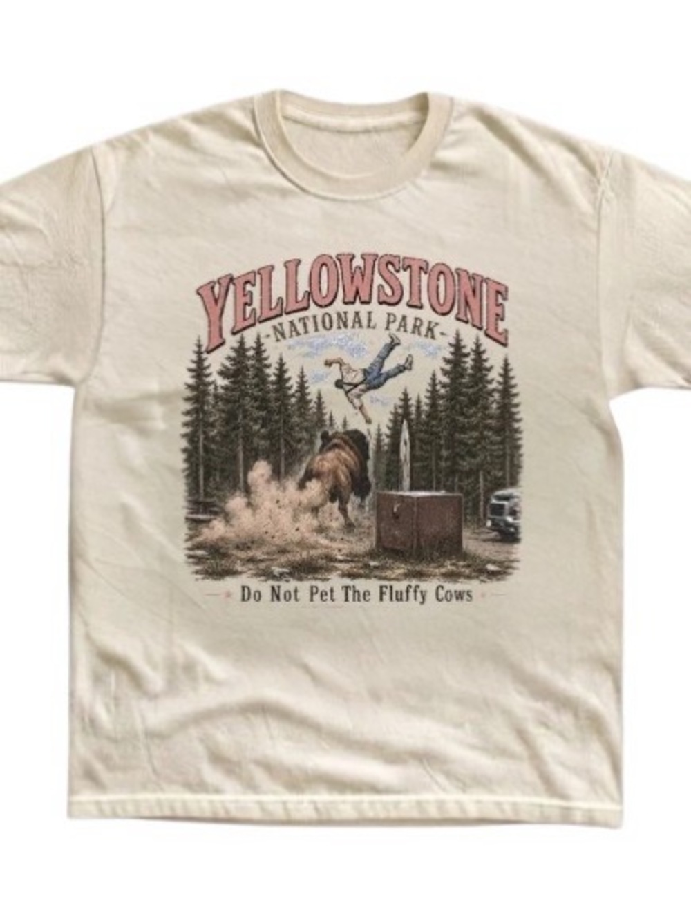 Yellowstone National Park Cream Graphic Tee - Do Not Pet The Fluffy Cows